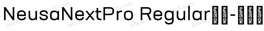 NeusaNextPro Regular字体字体转换